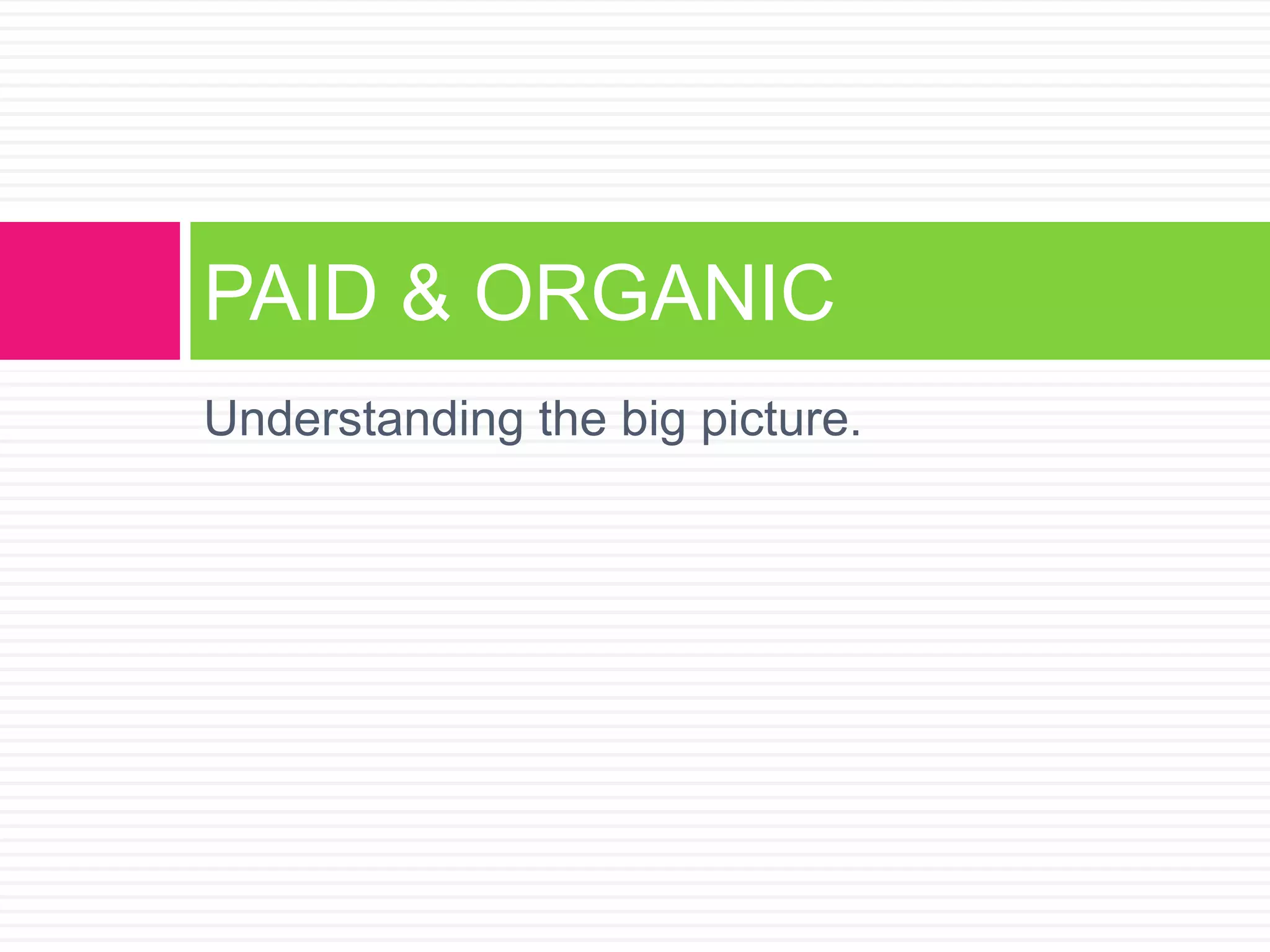 Paid & Organic ConsiderationsPaid Search for Brand AwarenessPaid Search for Link BuildingBranded Paid Search Campaigns vs. Organic Traffic & Cannibalization Analyzing Organic traffic & generated sales to determine bidsPaid Search & SQ Reports can provide SEO insights