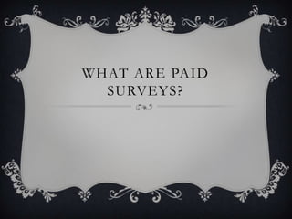 What Are Paid Surveys