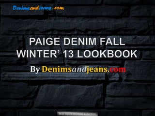 More reports on Denim Collections
Denimsandjeans.com
By
 