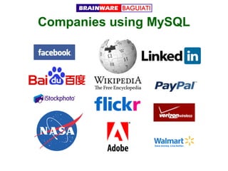 Companies using MySQL

 