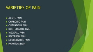 Pain definition, pathway,analgesic pathway, types of pain | PPTX