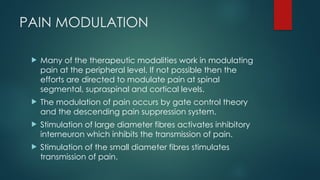 Pain, theories of pain and physiotherapy modalities in pain | PPTX