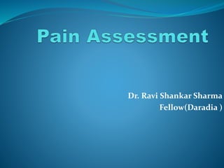 Dr. Ravi Shankar Sharma
Fellow(Daradia )
 