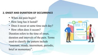 pain assessment help to provide relaxation to the client. | PPTX