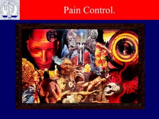 Pain Control. 