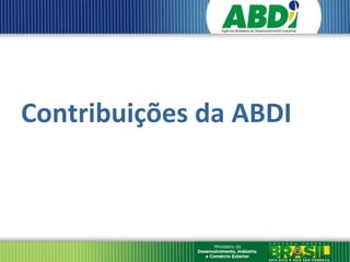 Contribuições da ABDI
 