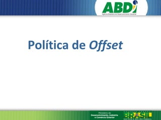 Política de Offset
 
