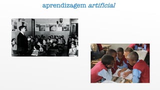 aprendizagem artificial
 