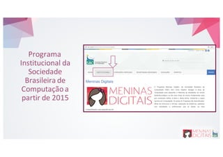 Programa
Institucional da&
Sociedade
Brasileira de&
Computação a&
partir de&2015
 