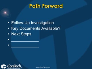 Path Forward Follow-Up Investigation Key Documents Available? Next Steps ____________ ____________ 