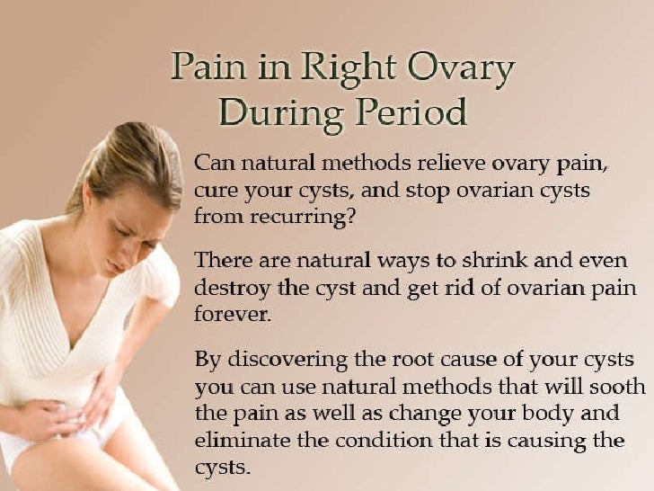 Pain In Right Ovary During Period Pain In Right Ovary During Period