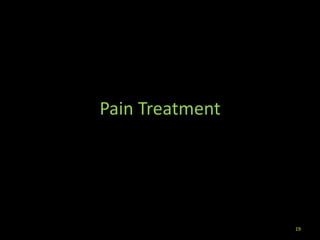 Pain Treatment
19
 