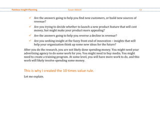 Painless Insight Planning