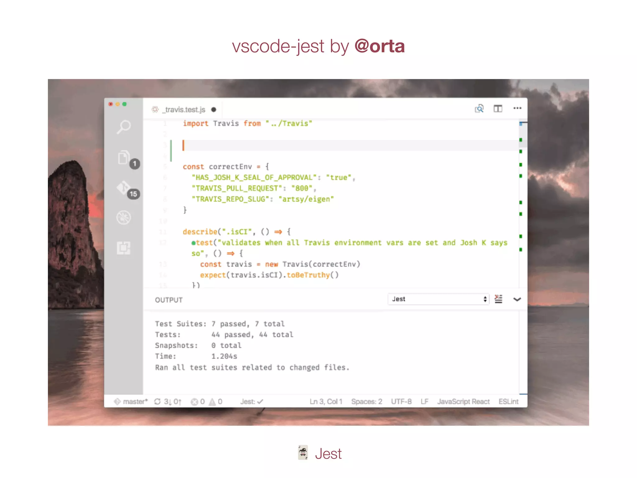 🃏 Jest
vscode-jest by @orta
 