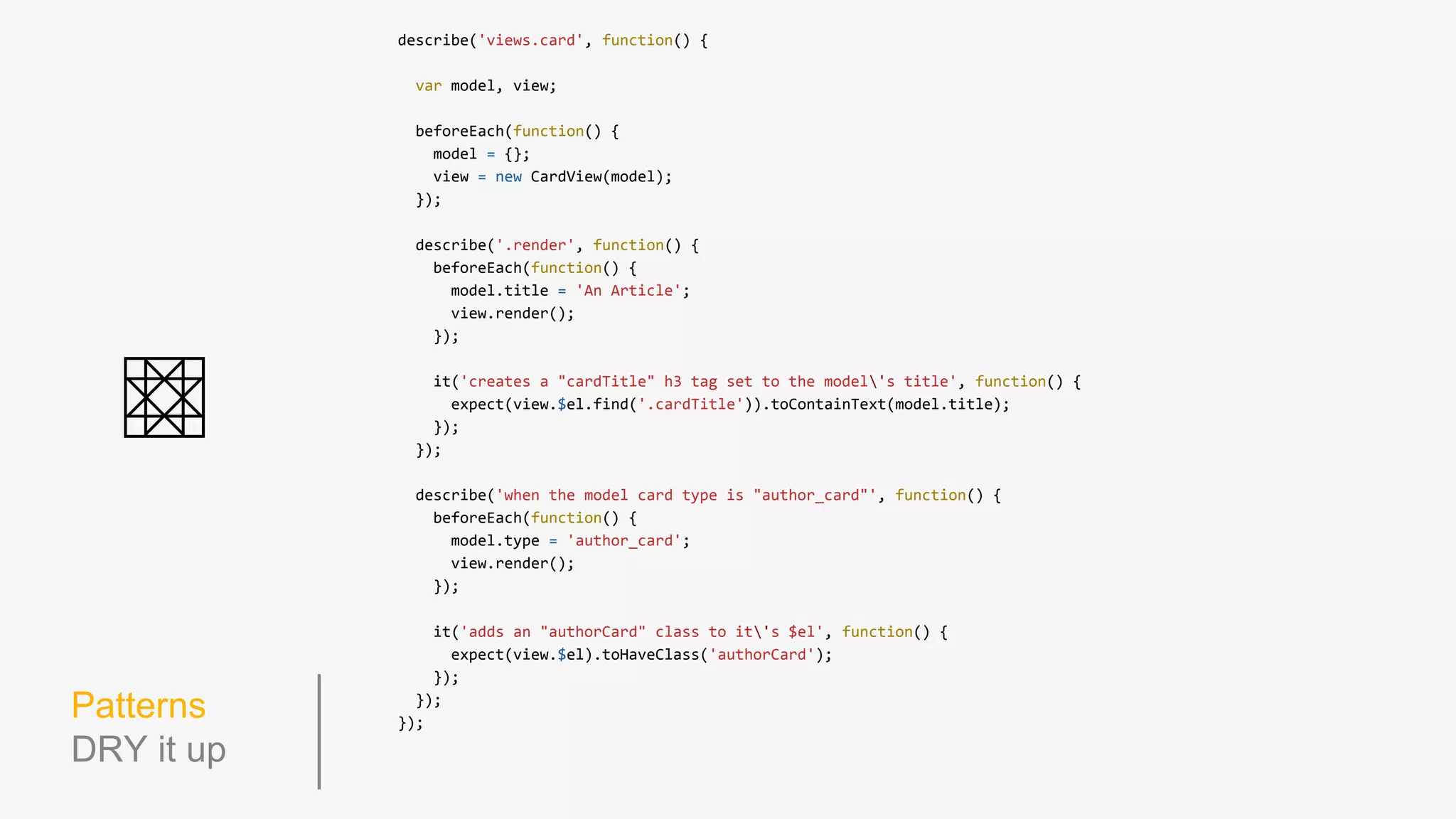 Structure The spec/ directory mirrors app/
Gruntfile.js # Grunt for automating test runs
karma.conf.js # Karma for unit testing
app/
| js/
| | models/
| | **/*.js
| | views/
| | **/*.js
spec/
| js/
| | models/
| | **/*_spec.js
| | views/
| | **/*_spec.js
 