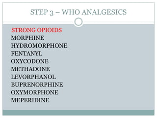 CHOOSING THE OPIOID ANALGESIC
17
Patient sensitivity and allergy
Prior opioid exposure
Current intensity of pain or pain c...