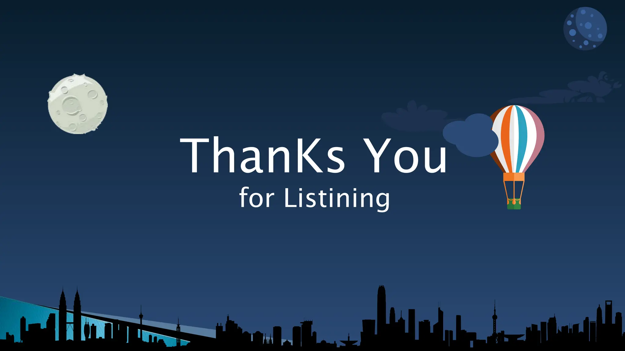 ThanKs You
for Listining
 