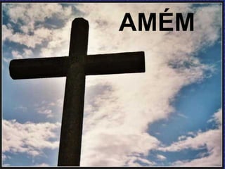 AMÉM
 