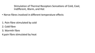 PAIN PERCEPTION, TRANSMISSION AND SUPPRESSION, THERMOREGULATION by prof ...