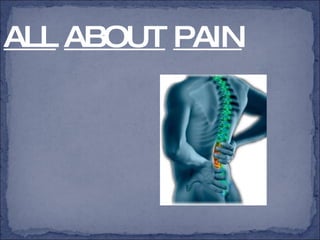 ALL   ABOUT   PAIN 