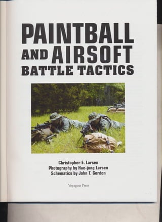 Paintball and airsoft battle tactics