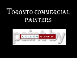 Toronto Commercial
Painters

 