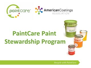 PaintCare Paint
Stewardship Program
 