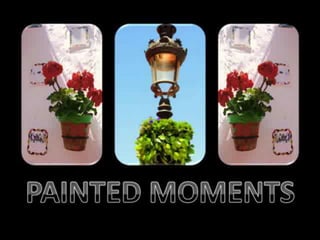 Painted Moments