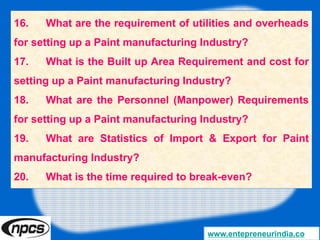 How to Start a Paint Manufacturing Industry (Decorative Paint & Acrylic Emulsion Paint)  Manufacturing Plant, Detailed Project Report, Profile, Business Plan, Industry Trends