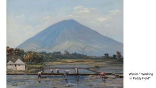 Wakidi “ Working
in Paddy Field”
 