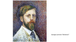 Georges Lemmen “Alchetron”
 