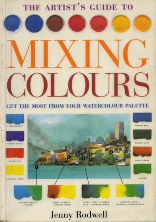 Painting   the artists guide to mixing colours - jenny rodwell - watercolour watercolor