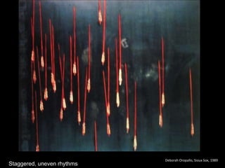 Deborah Oropallo, Sioux Sox, 1989
Staggered, uneven rhythms
 