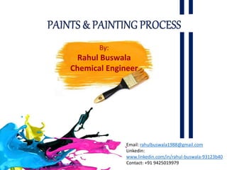 By:
Rahul Buswala
Chemical Engineer
Email: rahulbuswala1988@gmail.com
Linkedin:
www.linkedin.com/in/rahul-buswala-93123b40
Contact: +91 9425019979
 