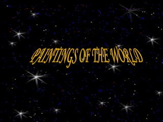 PAINTINGS OF THE WORLD 