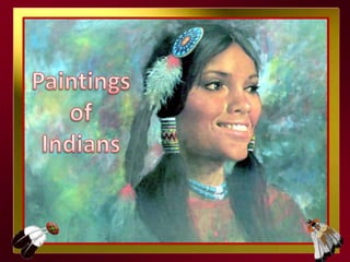 Paintings of Indians 