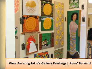 View Amazing Jokie's Gallery Paintings | Rene' Bernard
 