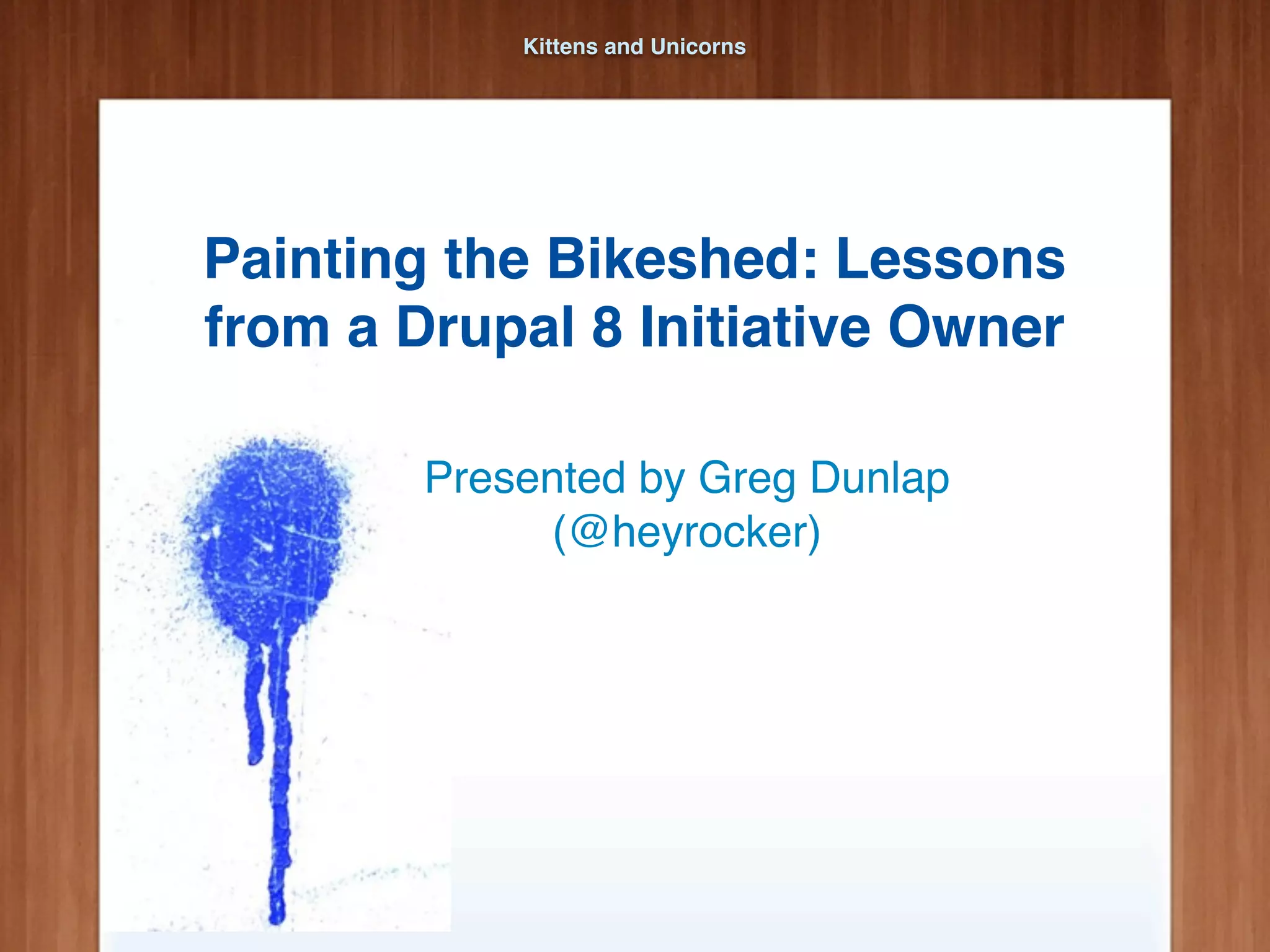 Painting the bikeshed PPT