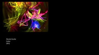 Nicole Gurke
Color
DPI2
 