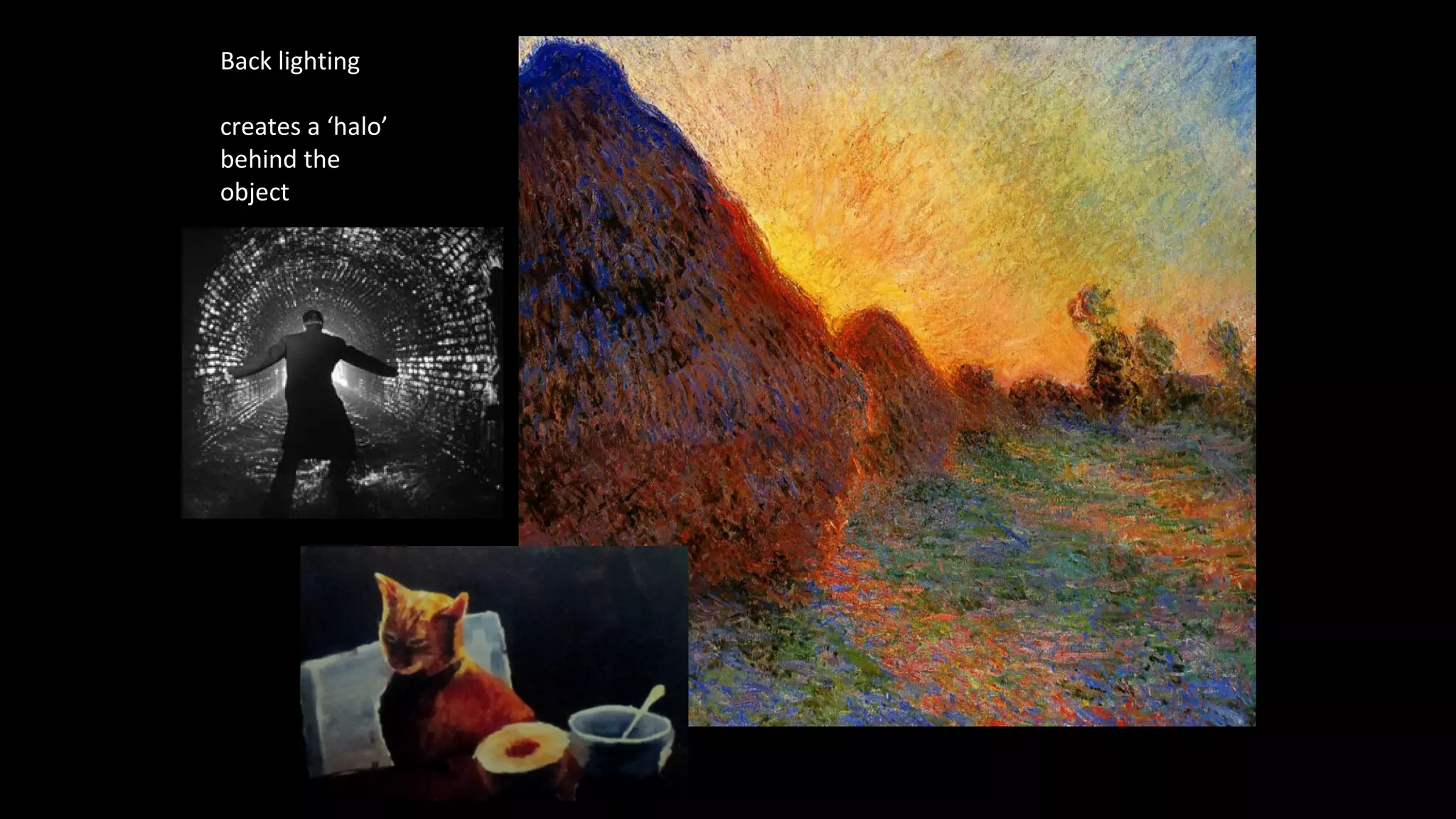 Back lighting
creates a ‘halo’
behind the
object
 