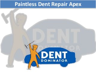Paintless Dent Repair Apex
Web - Dentdominator.com Call - 919-714-9196
 