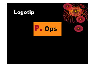 Logotip


          P. Ops
 