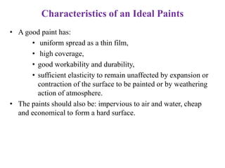 Characteristics of Good Paints