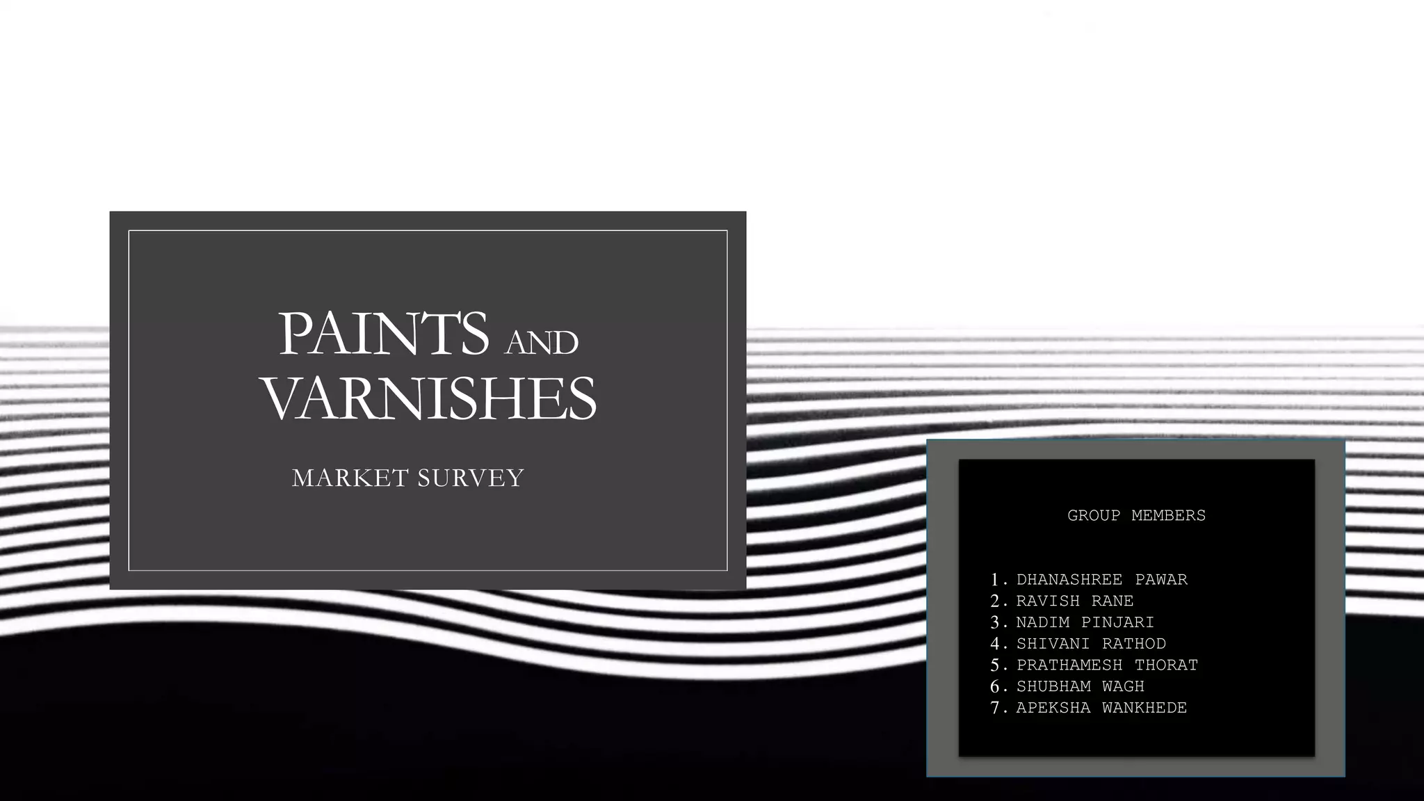 Paints and varnishes (TYPES OF PAINTS AND VARNISHES) PPT