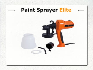 Paint Sprayer Elite 
 
