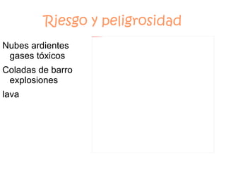 Se forman muchos piroclastos