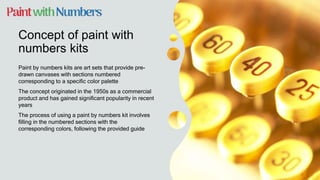 A Comprehensive Brief on Paint with Numbers Kits | PPTX