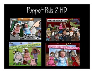 Puppet Pals 2 HD
 