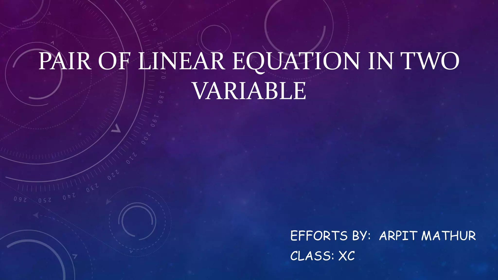 Pair of linear equation in two variable | PPTX