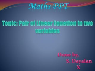 Pair of linear equation in two variables | PPT